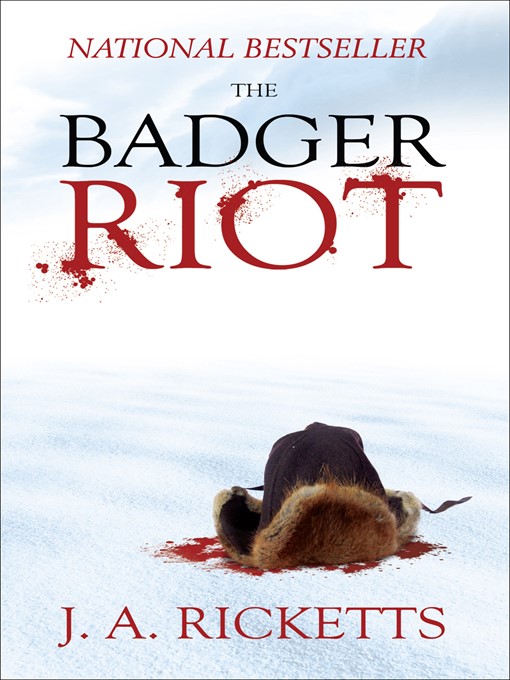 Title details for The Badger Riot by J. A. Ricketts - Available